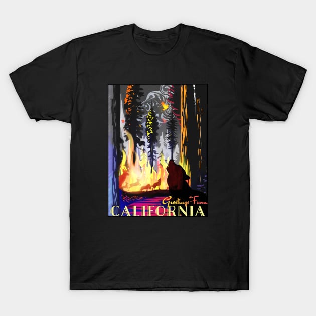 Greetings From the California Wildfires T-Shirt by Feisty Army